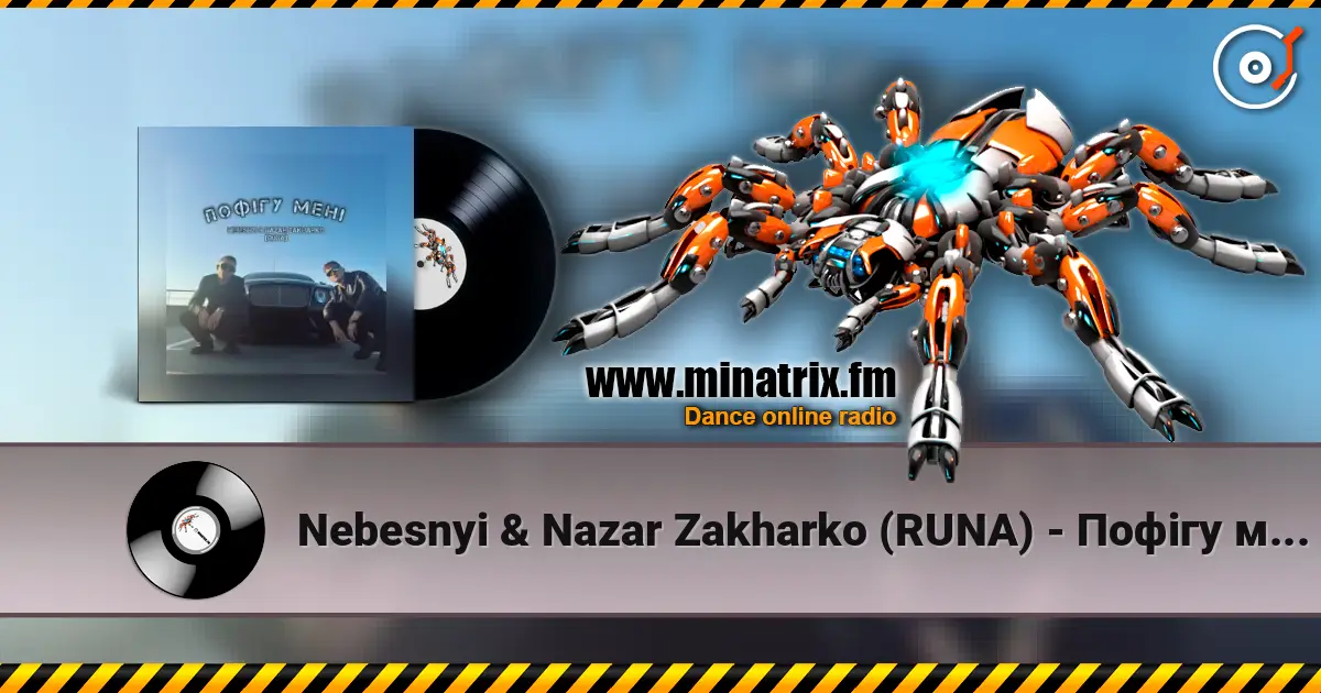 Nebesnyi & Nazar Zakharko (RUNA) - Пофігу мені 高品质在线收听 | Minatrix.FM