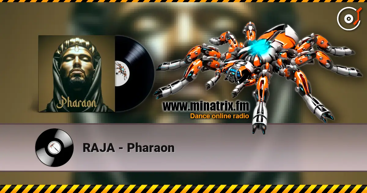 RAJA - Pharaon 高品质在线收听 | Minatrix.FM