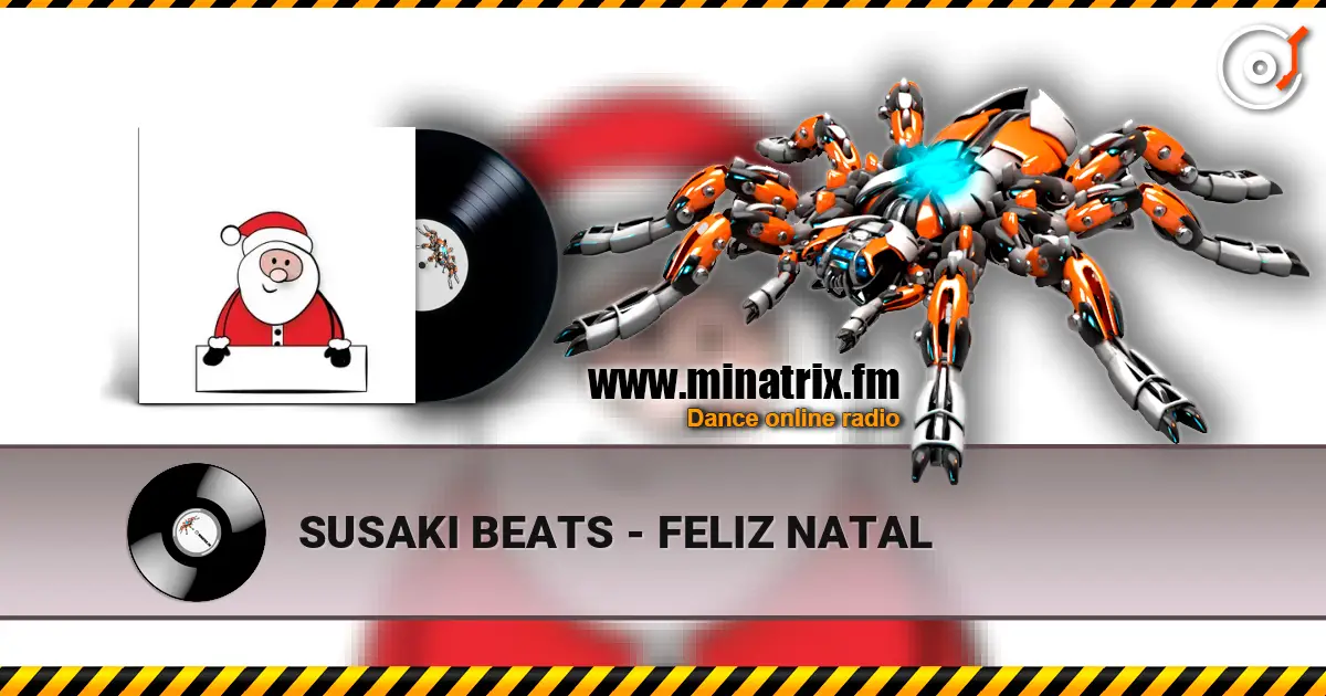 SUSAKI BEATS - FELIZ NATAL 高品质在线收听 | Minatrix.FM