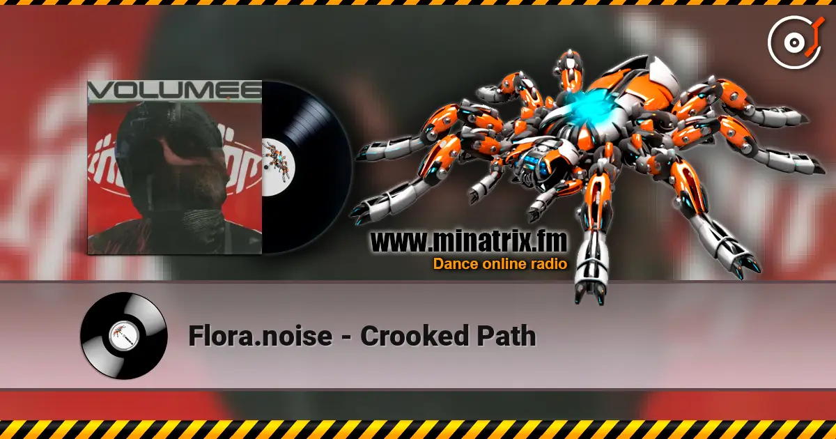 Flora.noise - Crooked Path 高品质在线收听 | Minatrix.FM
