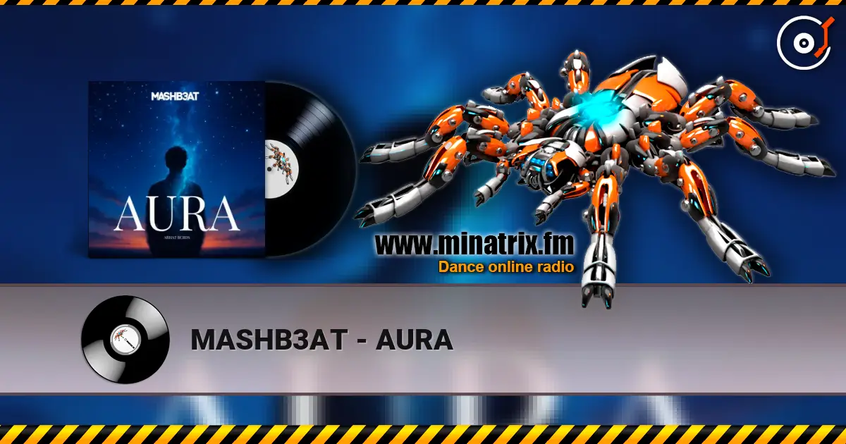 MASHB3AT - AURA 高品质在线收听 | Minatrix.FM