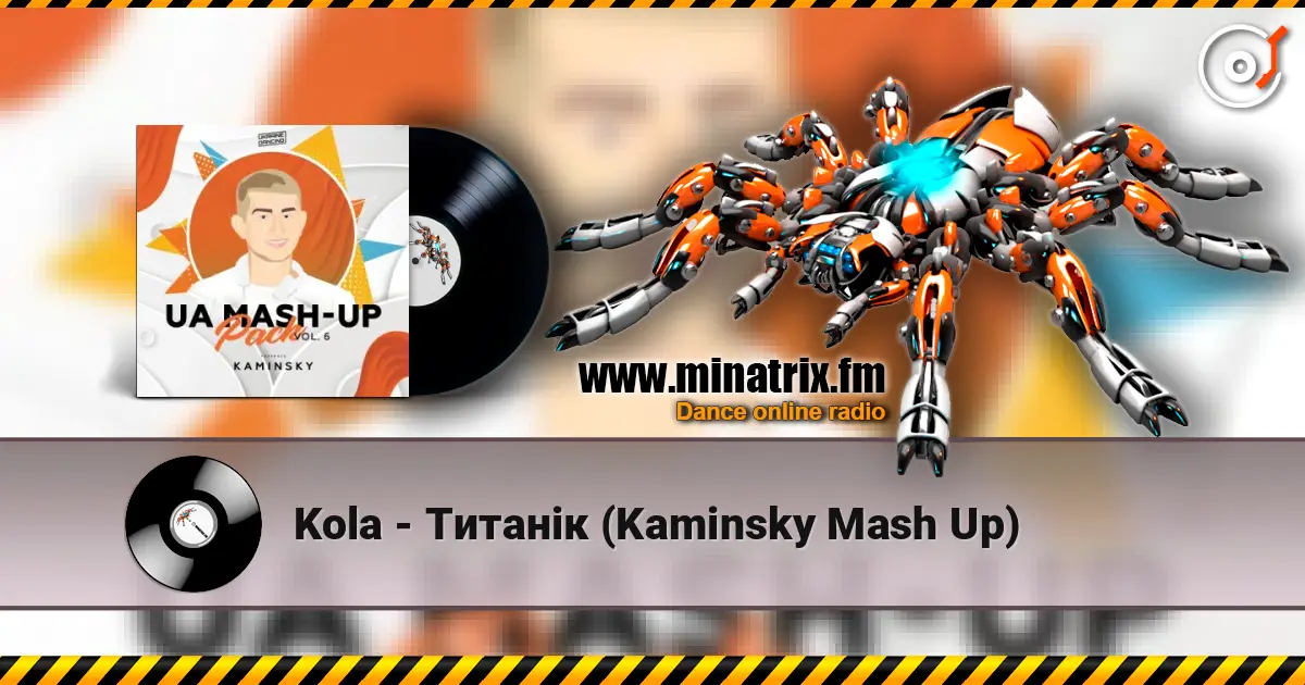 Kola - Титанік (Kaminsky Mash Up) 高品质在线收听 | Minatrix.FM