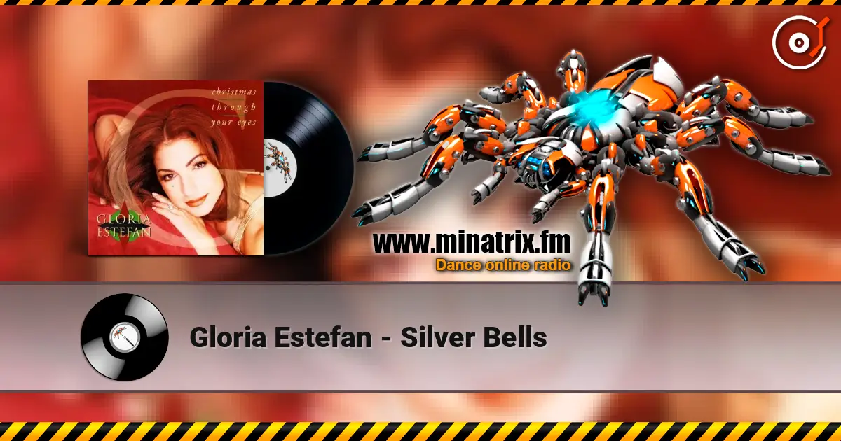 Gloria Estefan - Silver Bells 高品质在线收听 | Minatrix.FM