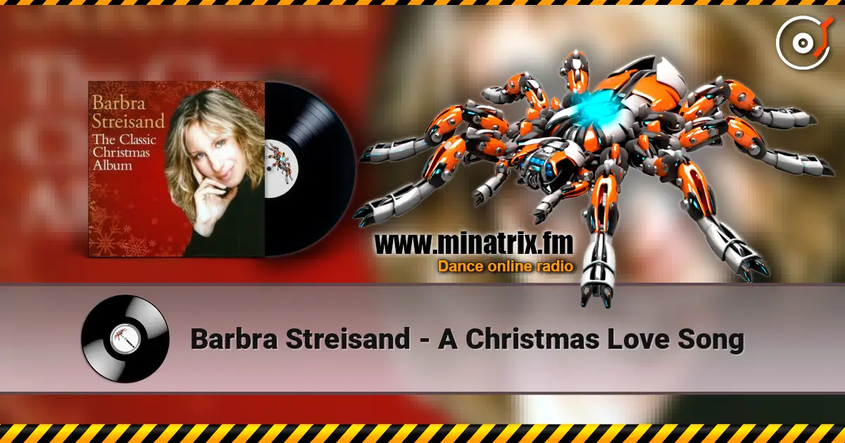 Barbra Streisand - A Christmas Love Song 高品质在线收听 | Minatrix.FM