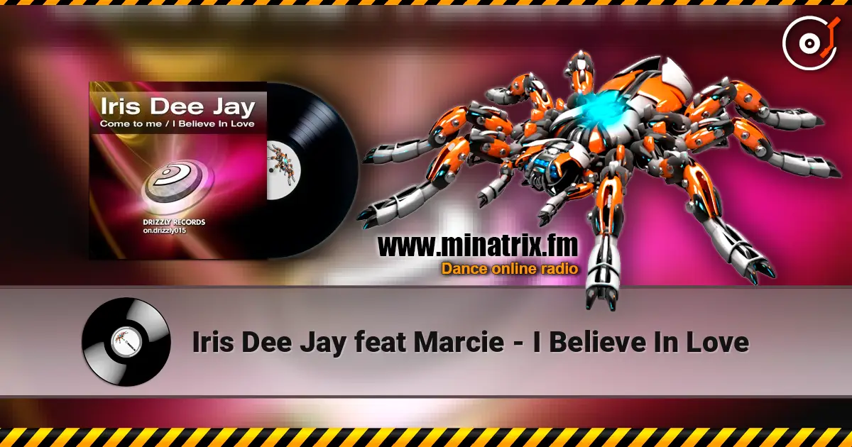 Iris Dee Jay feat Marcie - I Believe In Love 高品质在线收听 | Minatrix.FM