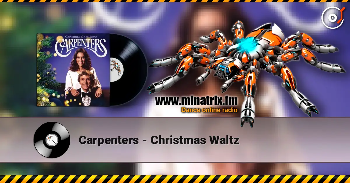 Carpenters - Christmas Waltz 高品质在线收听 | Minatrix.FM