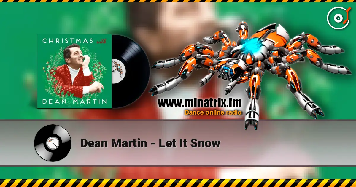 Dean Martin - Let It Snow 高品质在线收听 | Minatrix.FM