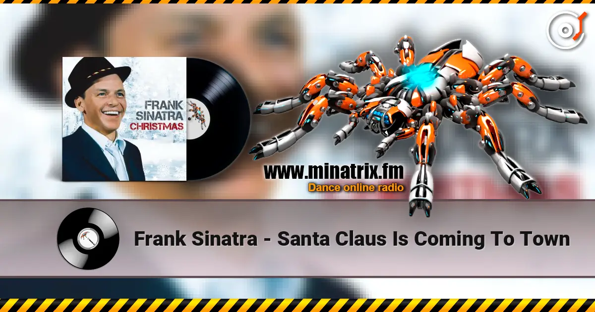 Frank Sinatra - Santa Claus Is Coming To Town 高品质在线收听 | Minatrix.FM