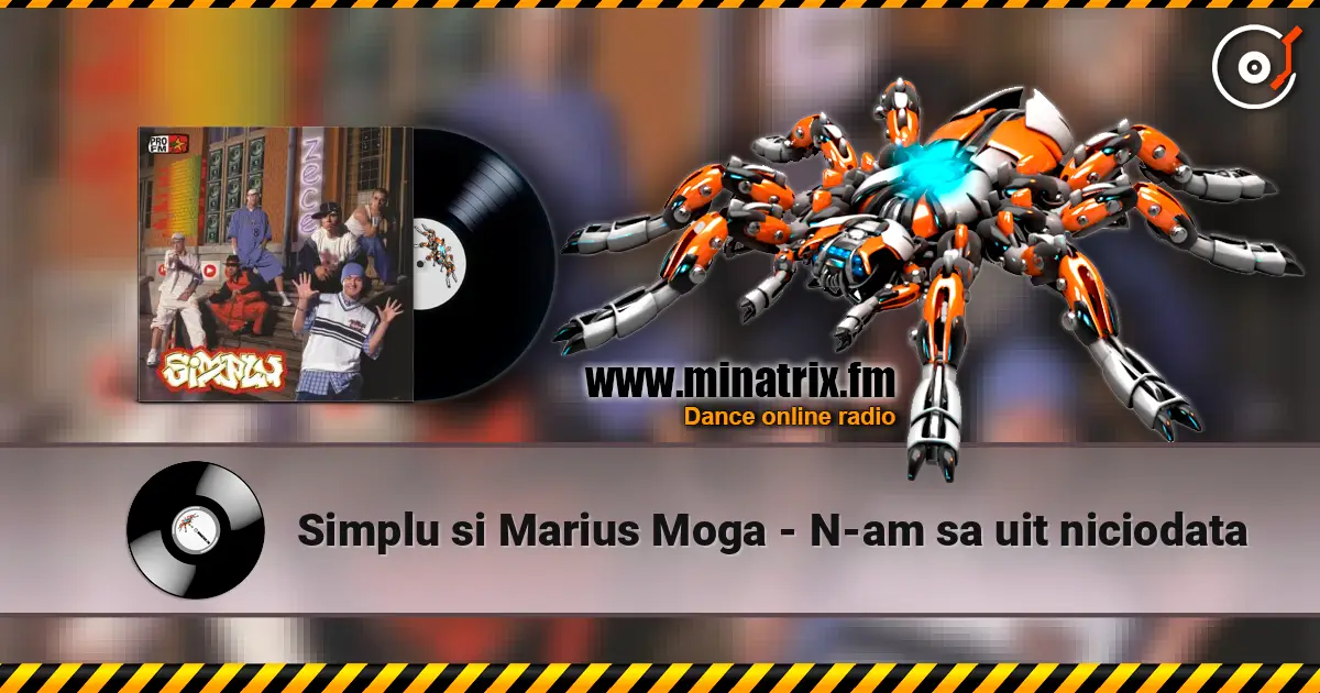 Simplu si Marius Moga - N-am sa uit niciodata 高品质在线收听 | Minatrix.FM