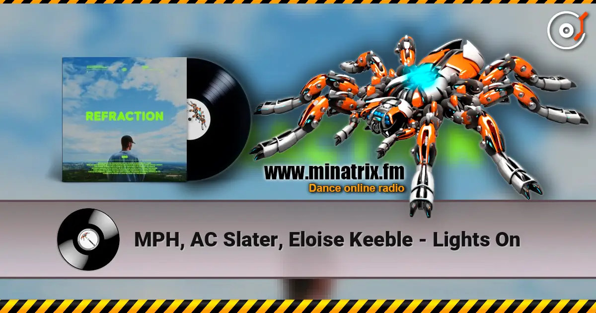 MPH, AC Slater, Eloise Keeble - Lights On 高品质在线收听 | Minatrix.FM