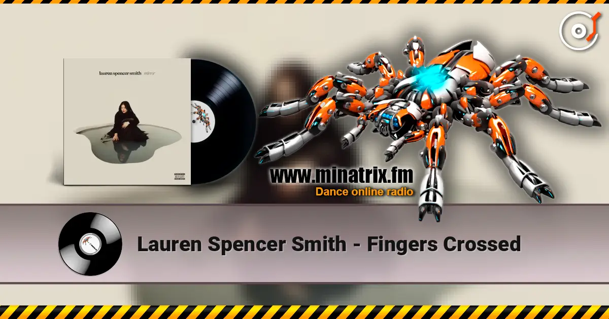 Lauren Spencer Smith - Fingers Crossed 高品质在线收听 | Minatrix.FM