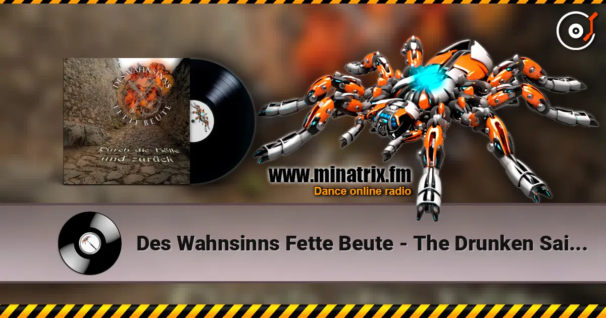 Des Wahnsinns Fette Beute - The Drunken Sailor 高品质在线收听 | Minatrix.FM