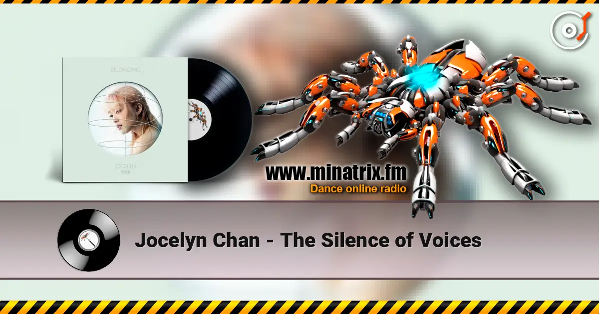 Jocelyn Chan - The Silence of Voices 高品质在线收听 | Minatrix.FM