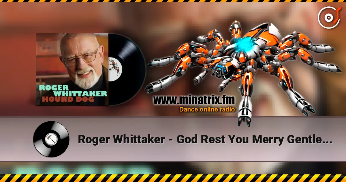 Roger Whittaker - God Rest You Merry Gentlemen 高品质在线收听 | Minatrix.FM