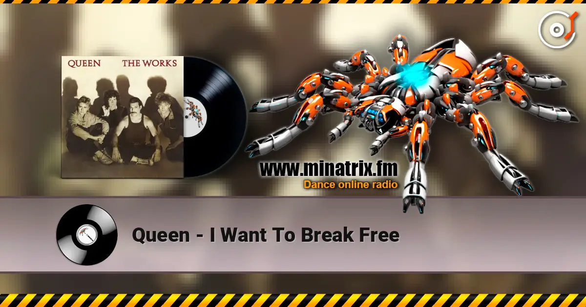 Queen - I Want To Break Free 高品质在线收听 | Minatrix.FM