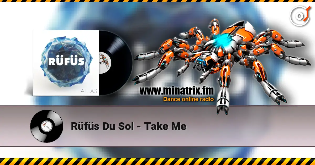 Rüfüs Du Sol - Take Me 高品质在线收听 | Minatrix.FM