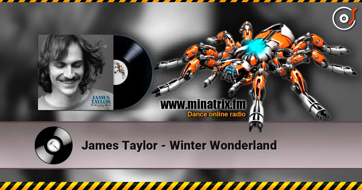 James Taylor - Winter Wonderland 高品质在线收听 | Minatrix.FM
