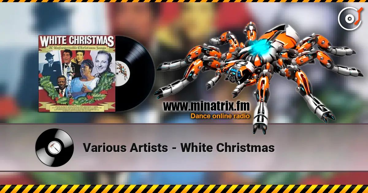 Various Artists - White Christmas 高品质在线收听 | Minatrix.FM