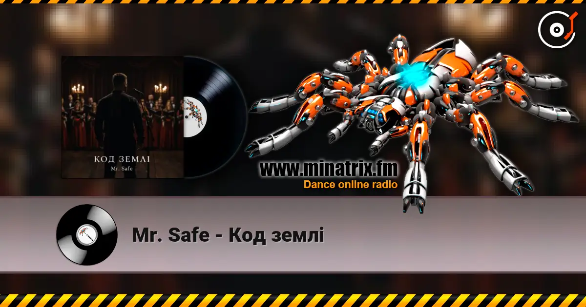 Mr. Safe - Код землі 高品质在线收听 | Minatrix.FM