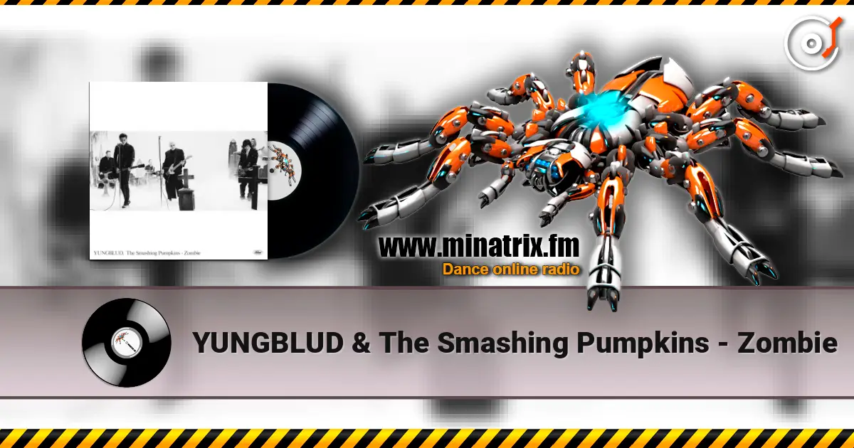 YUNGBLUD & The Smashing Pumpkins - Zombie 高品质在线收听 | Minatrix.FM