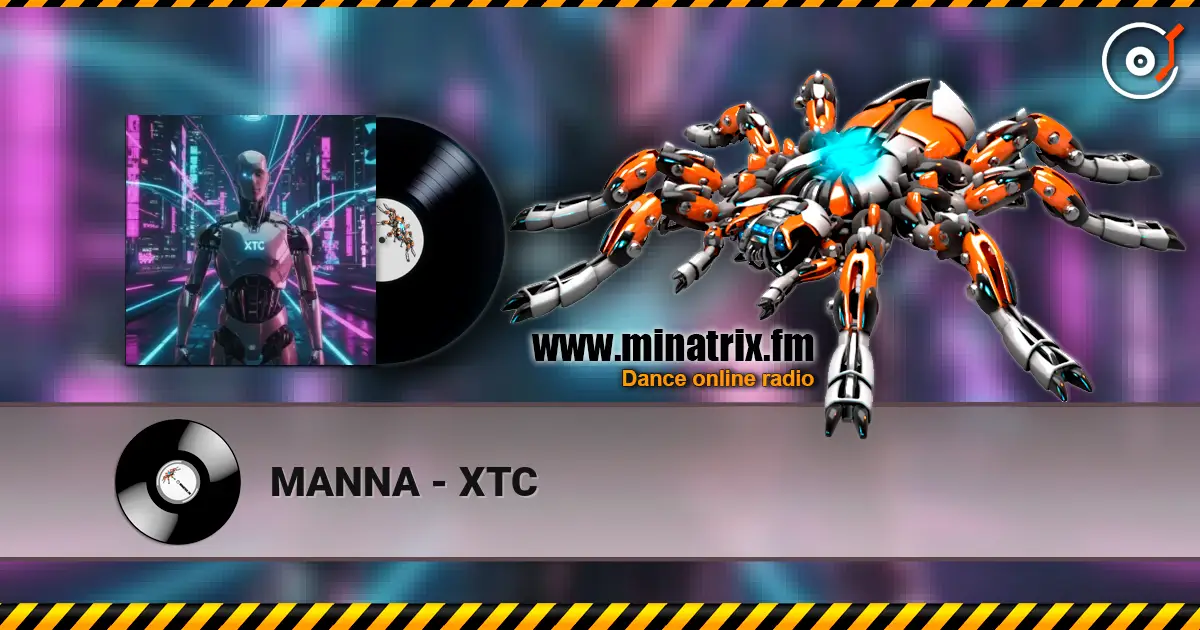 MANNA - XTC listen online in high quality | Minatrix.FM