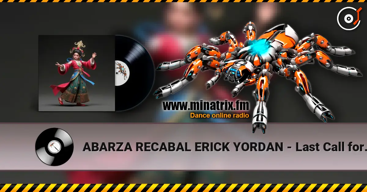 ABARZA RECABAL ERICK YORDAN - Last Call for Love 高品质在线收听 | Minatrix.FM