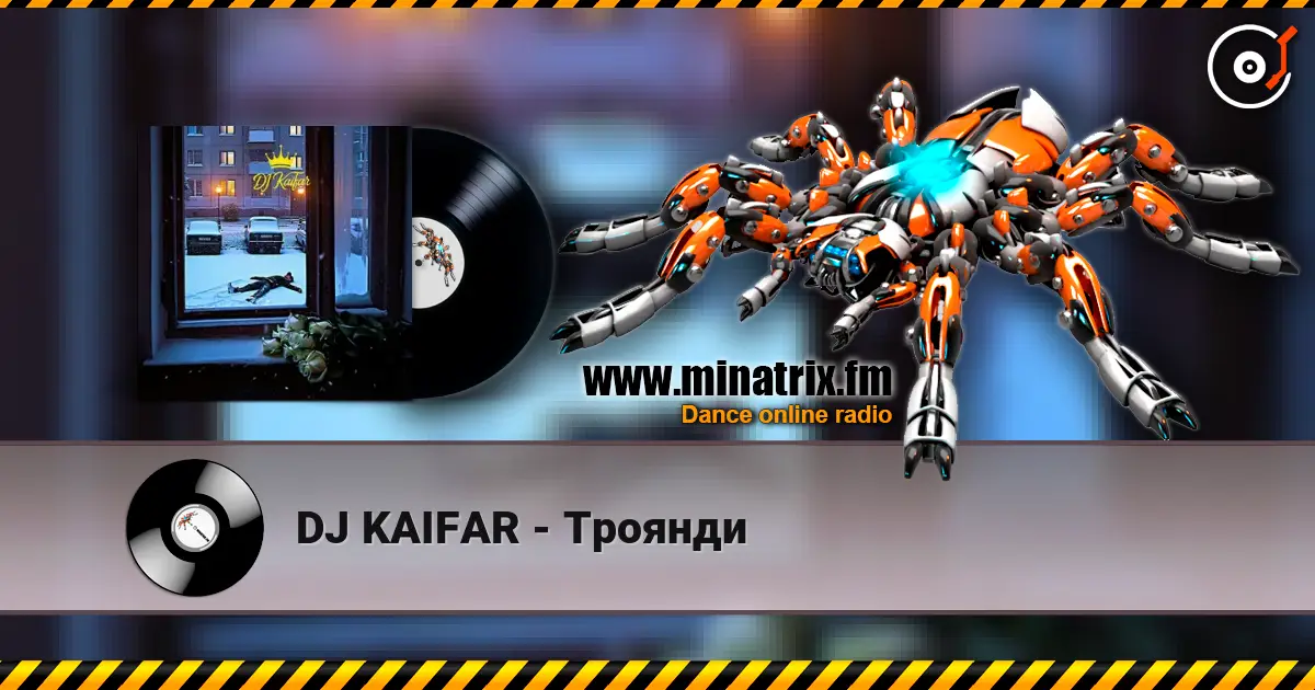 DJ KAIFAR - Троянди 高品质在线收听 | Minatrix.FM