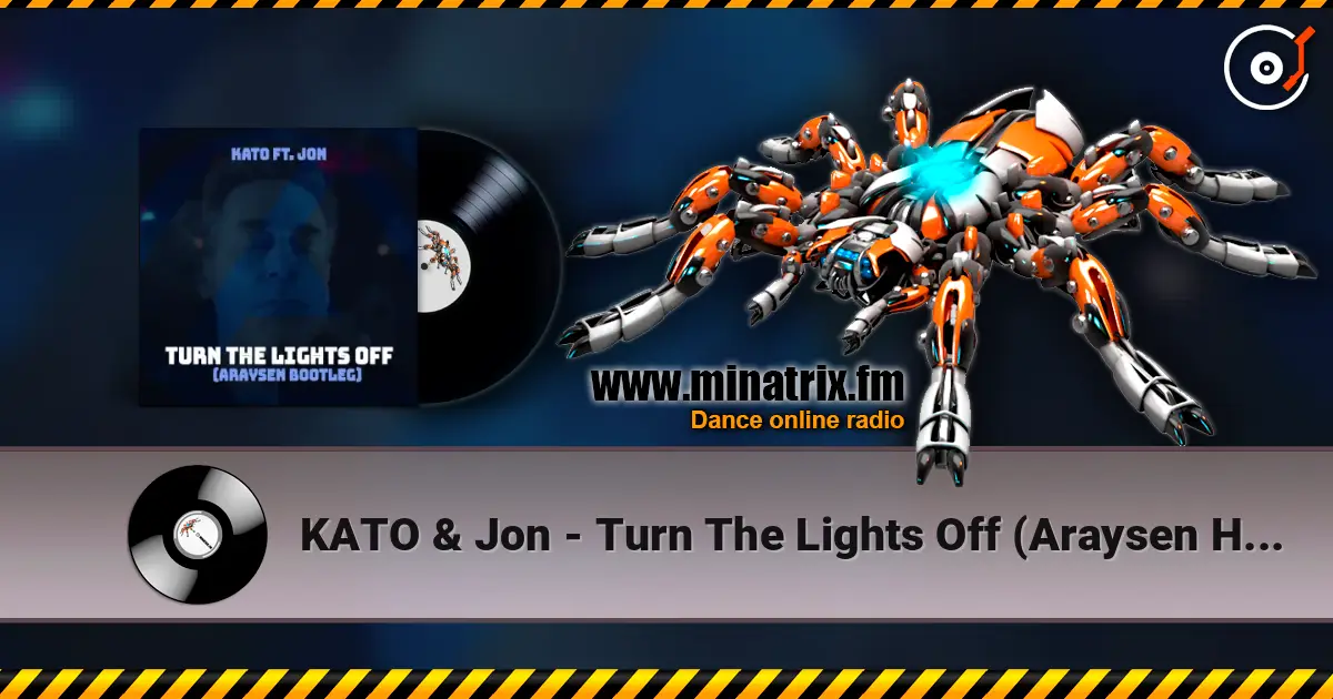 KATO & Jon - Turn The Lights Off (Araysen Hardstyle Bootleg) 高品质在线收听 | Minatrix.FM