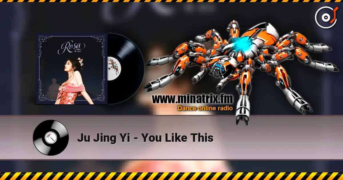 Ju Jing Yi - You Like This 高品质在线收听 | Minatrix.FM