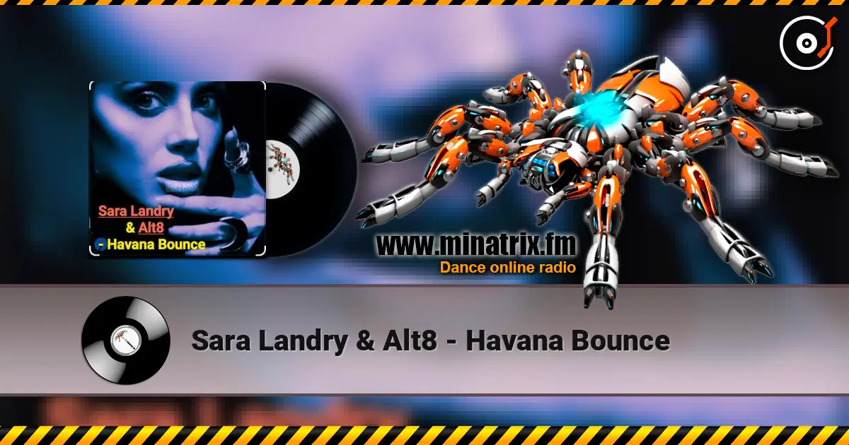 Sara Landry & Alt8 - Havana Bounce 高品质在线收听 | Minatrix.FM