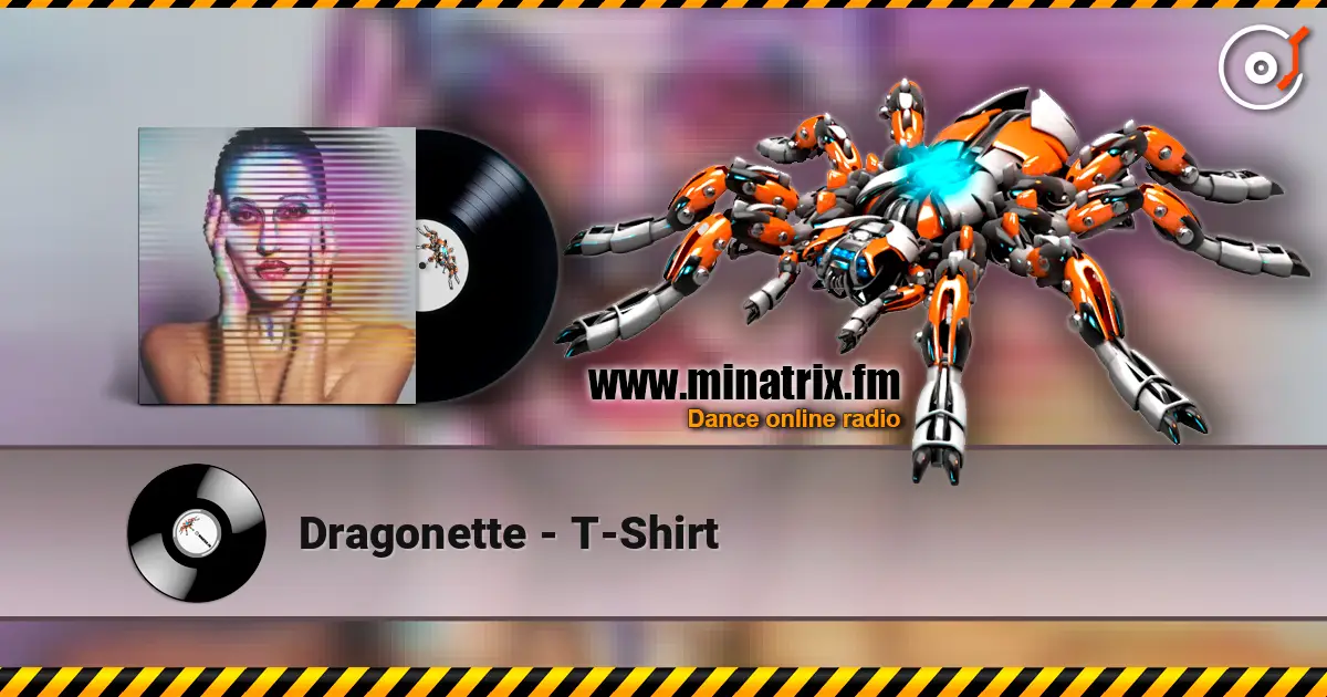 Dragonette - T-Shirt 高品质在线收听 | Minatrix.FM