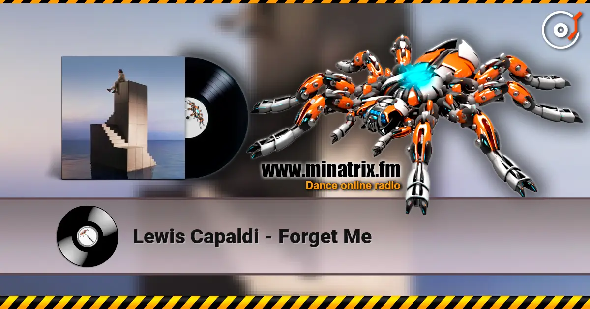 Lewis Capaldi - Forget Me 高品质在线收听 | Minatrix.FM