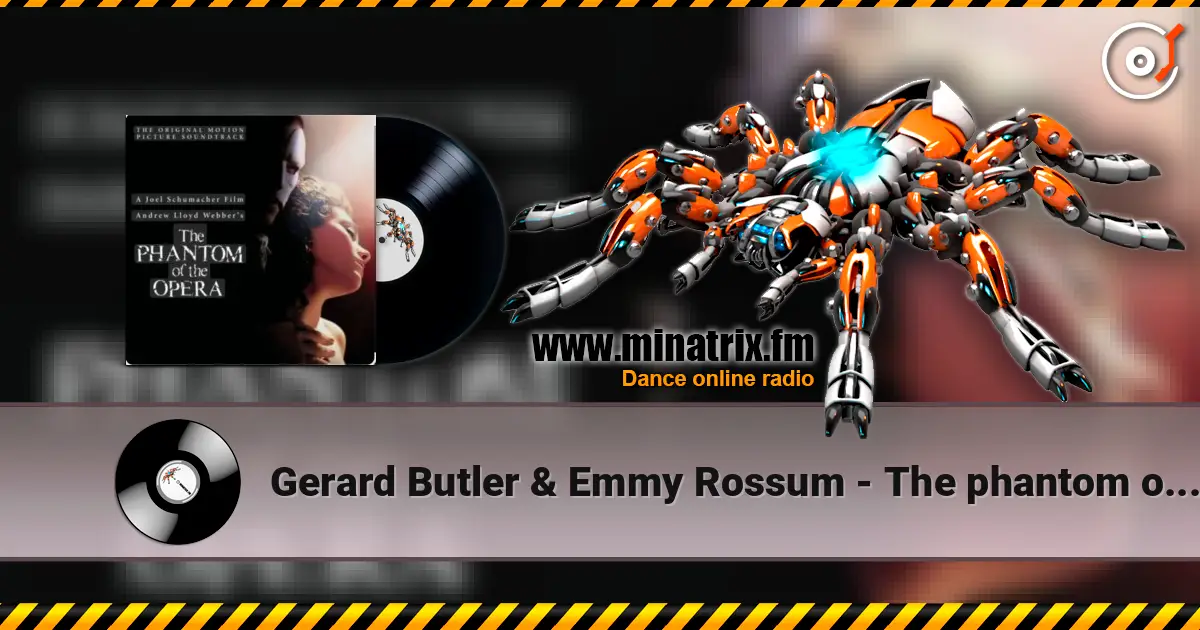Gerard Butler & Emmy Rossum - The phantom of the opera 高品质在线收听 | Minatrix.FM