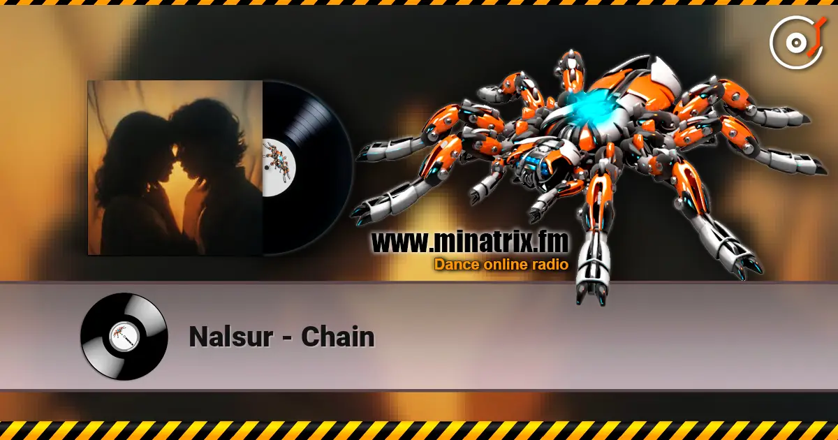 Nalsur - Chain listen online in high quality | Minatrix.FM