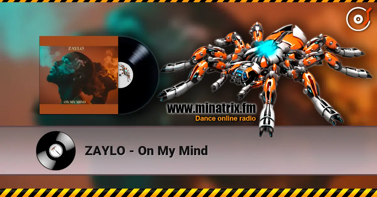 ZAYLO - On My Mind 高品质在线收听 | Minatrix.FM