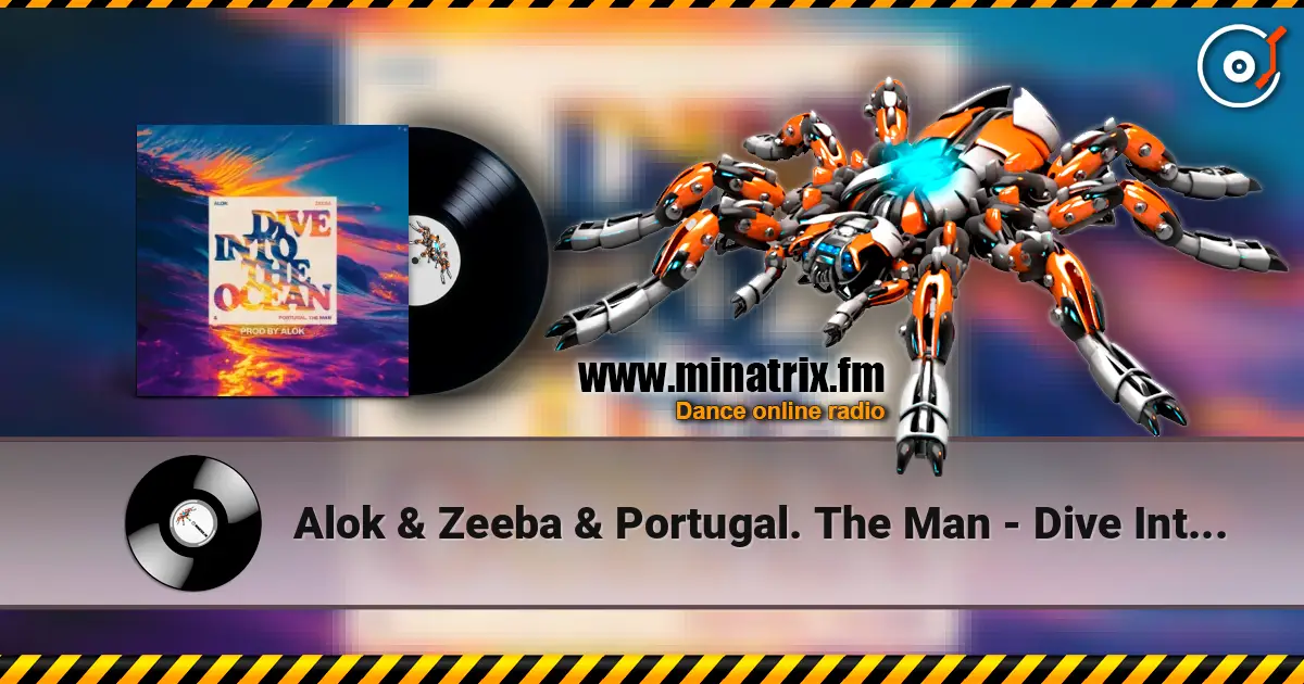 Alok & Zeeba & Portugal. The Man - Dive Into The Ocean (Prod. by Alok) 高品质在线收听 | Minatrix.FM