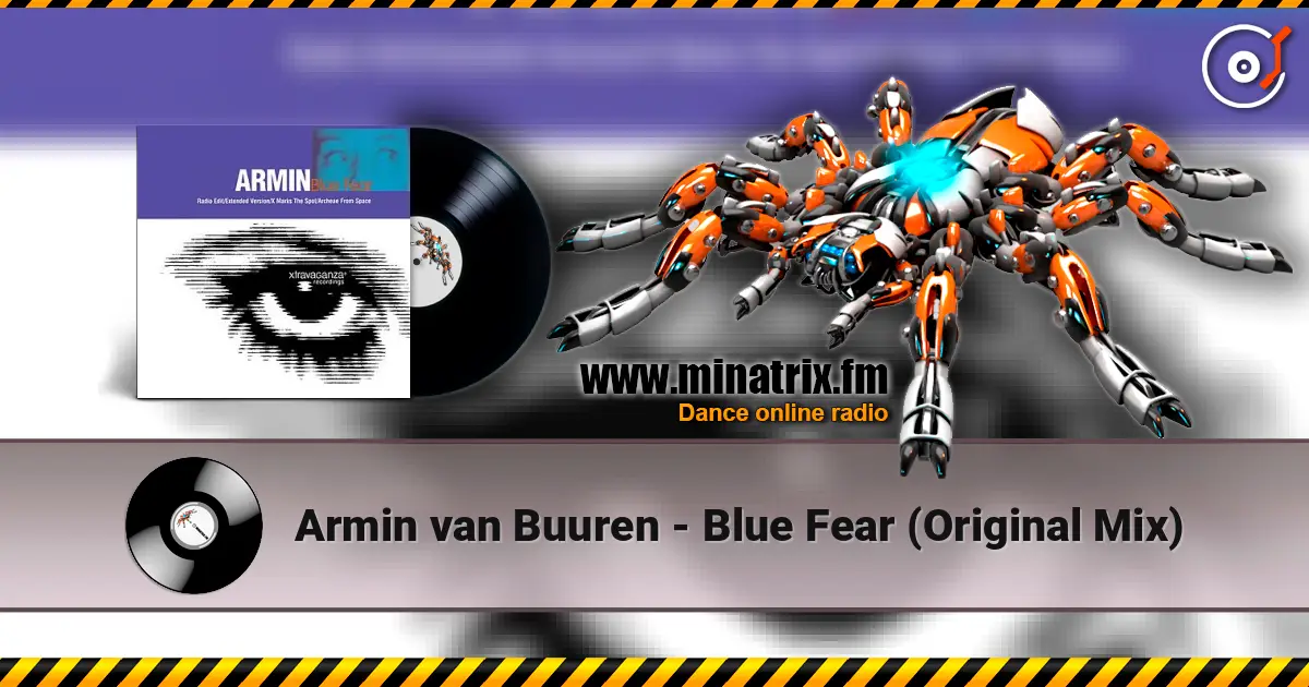 Armin van Buuren - Blue Fear (Original Mix) 高品质在线收听 | Minatrix.FM