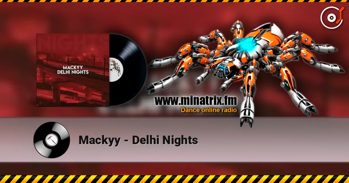 Mackyy - Delhi Nights listen online in high quality | Minatrix.FM