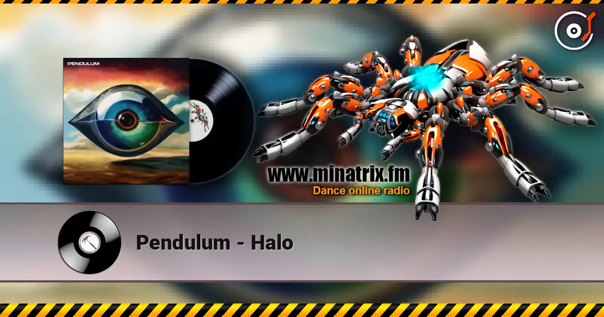 Pendulum - Halo 高品质在线收听 | Minatrix.FM