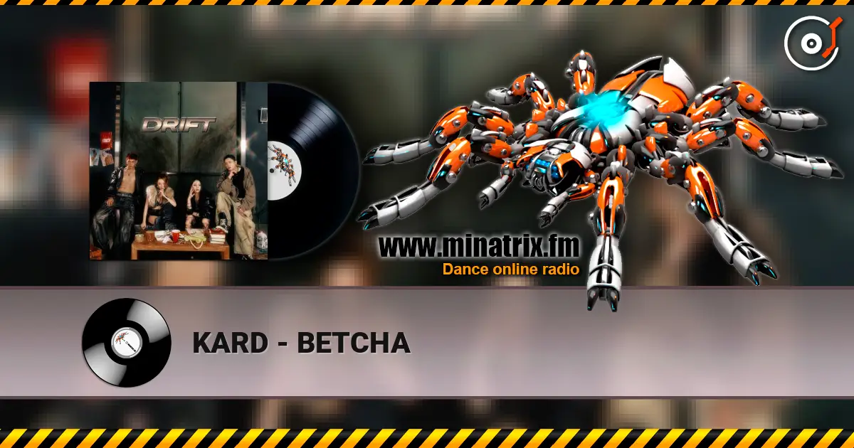 KARD - BETCHA 高品质在线收听 | Minatrix.FM