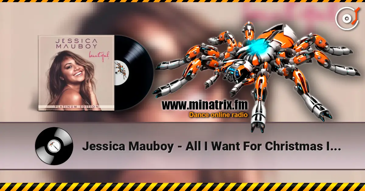 Jessica Mauboy - All I Want For Christmas Is You 高品质在线收听 | Minatrix.FM