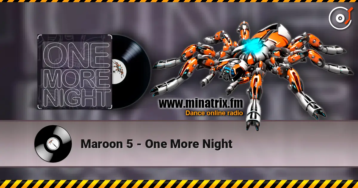 Maroon 5 - One More Night 高品质在线收听 | Minatrix.FM