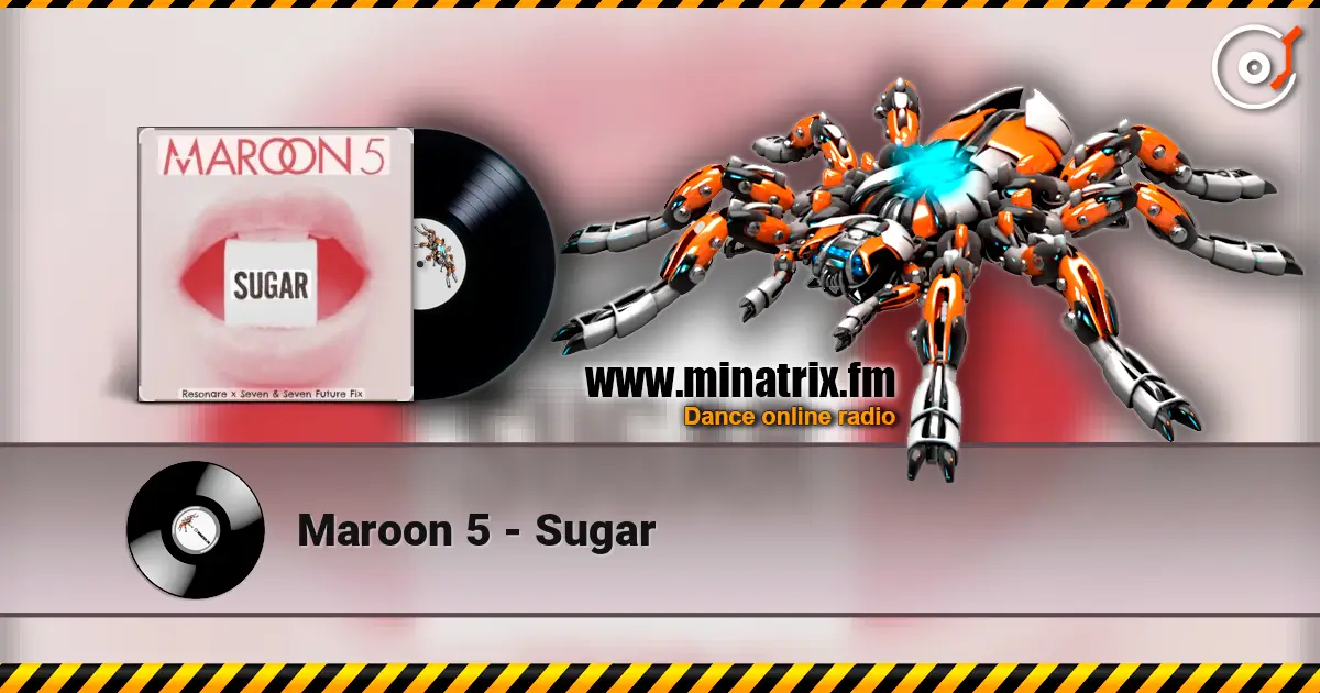 Maroon 5 - Sugar 高品质在线收听 | Minatrix.FM