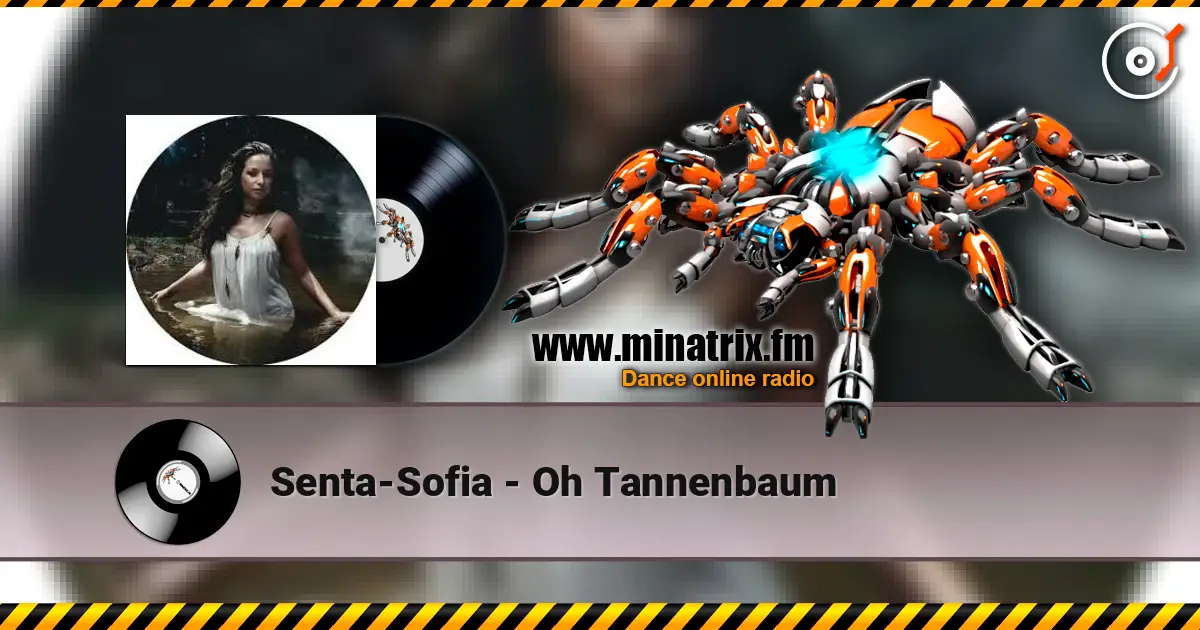 Senta-Sofia - Oh Tannenbaum 高品质在线收听 | Minatrix.FM