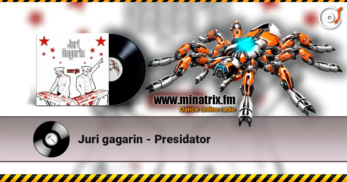 Juri gagarin - Presidator 高品质在线收听 | Minatrix.FM