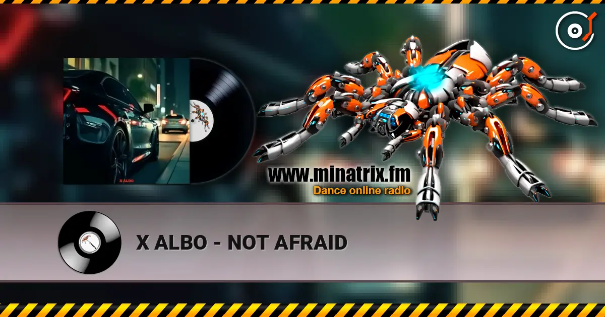 X ALBO - NOT AFRAID 高品质在线收听 | Minatrix.FM