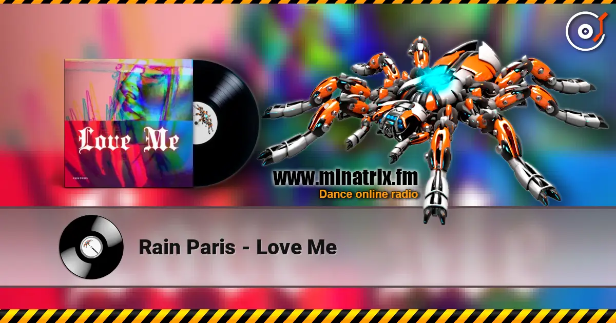 Rain Paris - Love Me 高品质在线收听 | Minatrix.FM