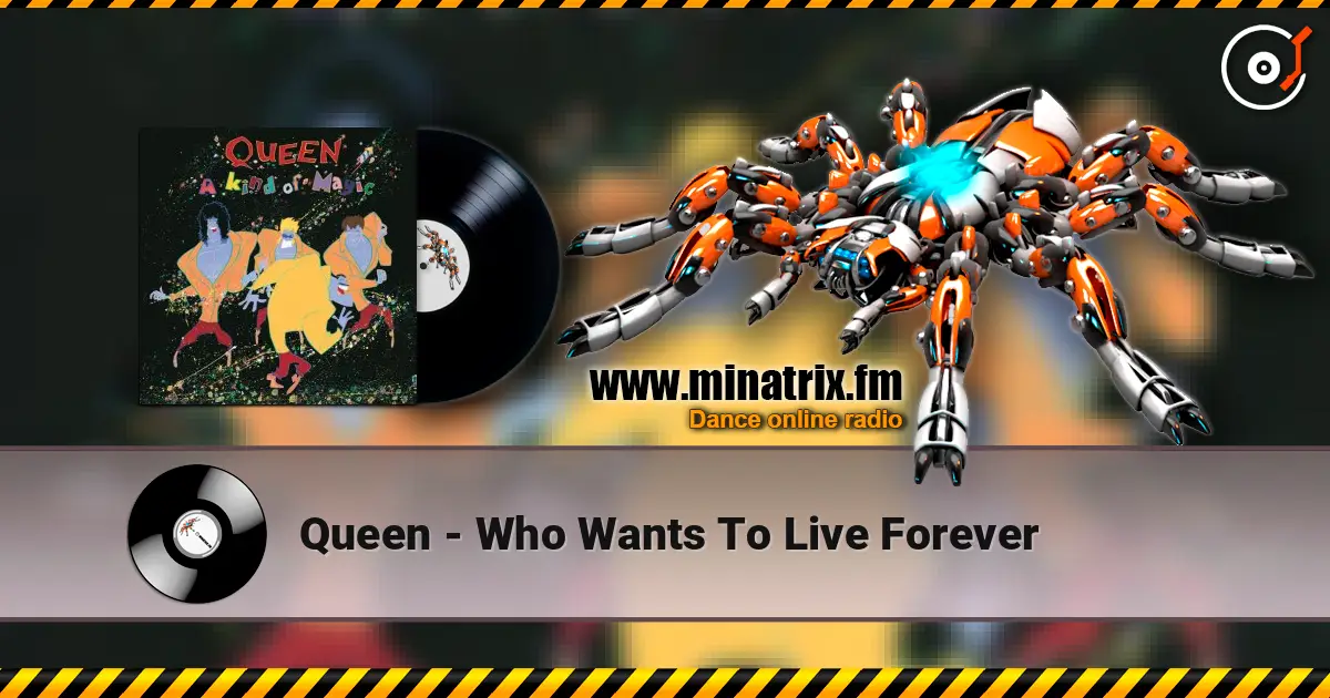 Queen - Who Wants To Live Forever 高品质在线收听 | Minatrix.FM