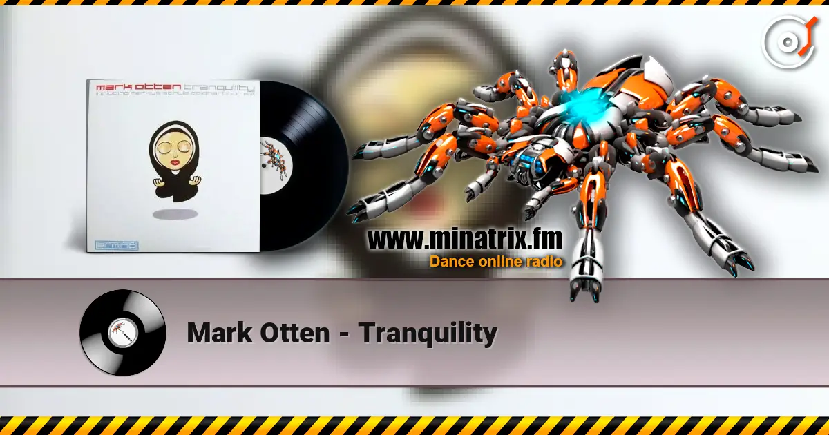 Mark Otten - Tranquility 高品质在线收听 | Minatrix.FM