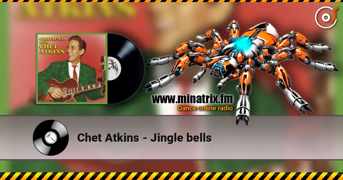 Chet Atkins - Jingle bells 高品质在线收听 | Minatrix.FM